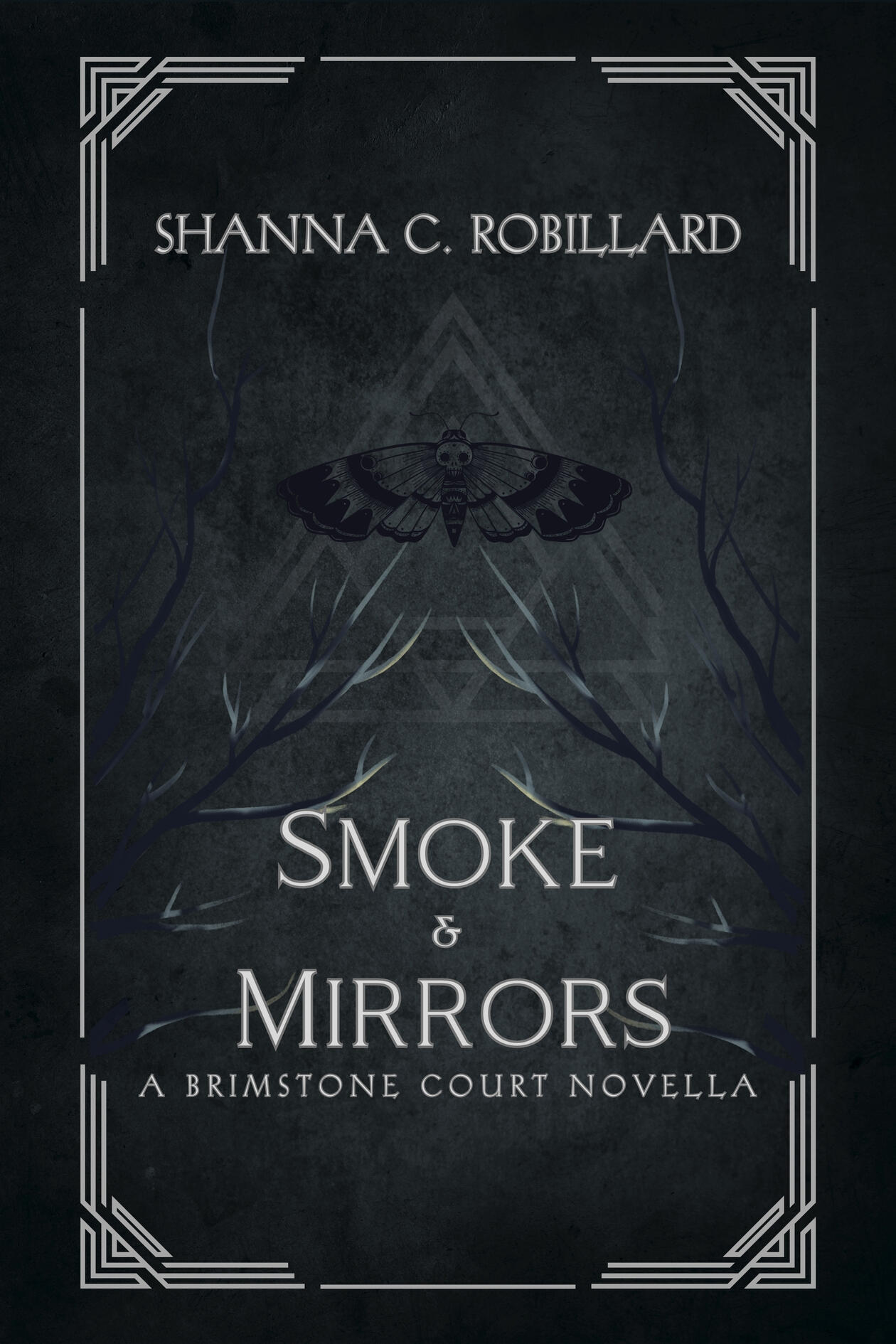 Smoke & Mirrors - a brimstone court novella book cover by Shanna C. Robillard